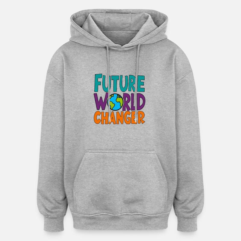 Future World Changer - Globus-Spruch - Oversized Unisex Hoodie - Grau meliert
