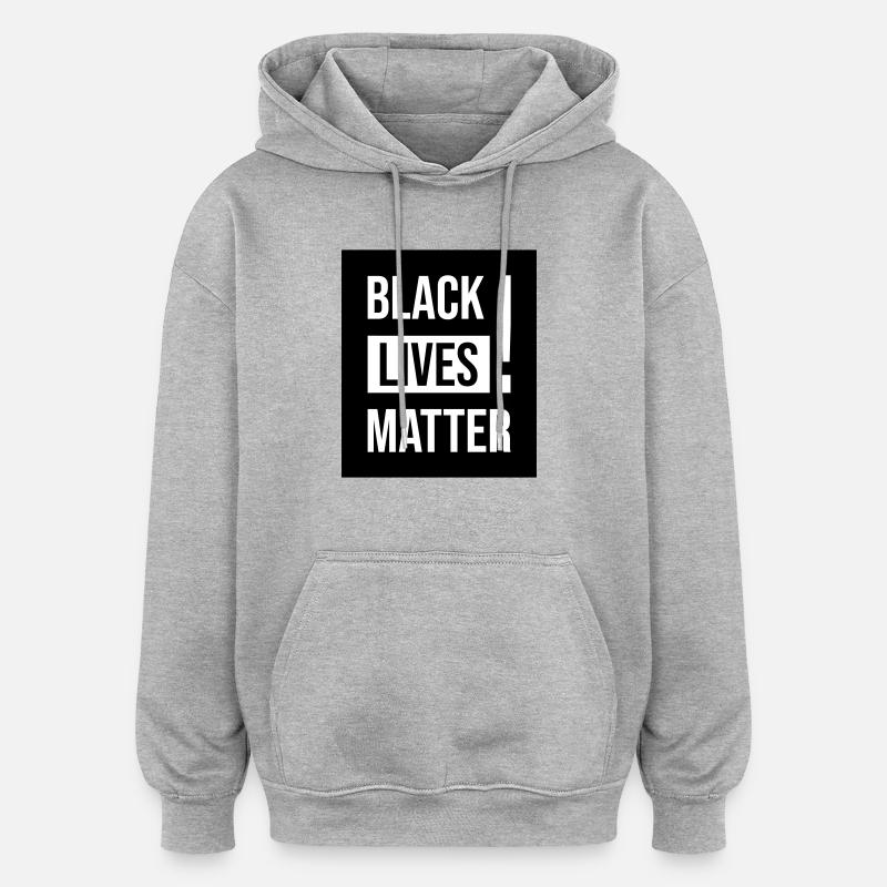 Black Lives Matter ! - Sweat à capuche oversize unisexe - gris chiné