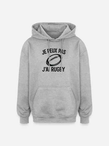 Je peux pas j'ai rugby - Sweat à capuche oversize unisexe - gris chiné