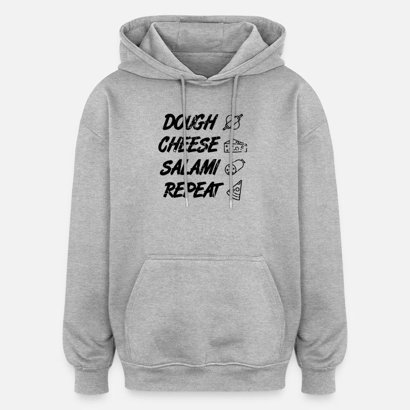 Pâte fromage Salami Répéter - Sweat à capuche oversize unisexe - gris chiné