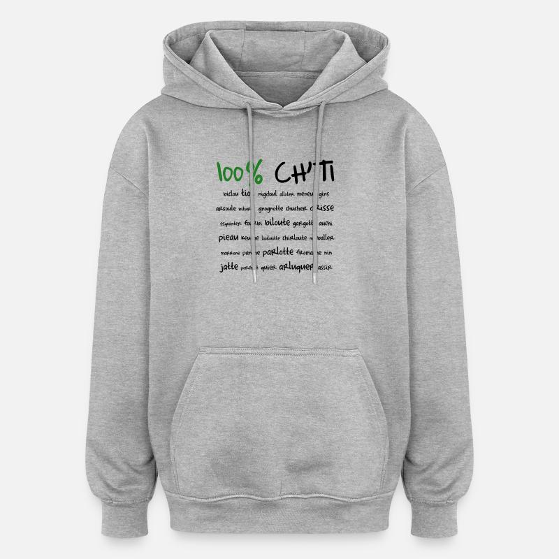 100% Ch'ti - Sweat à capuche oversize unisexe - gris chiné