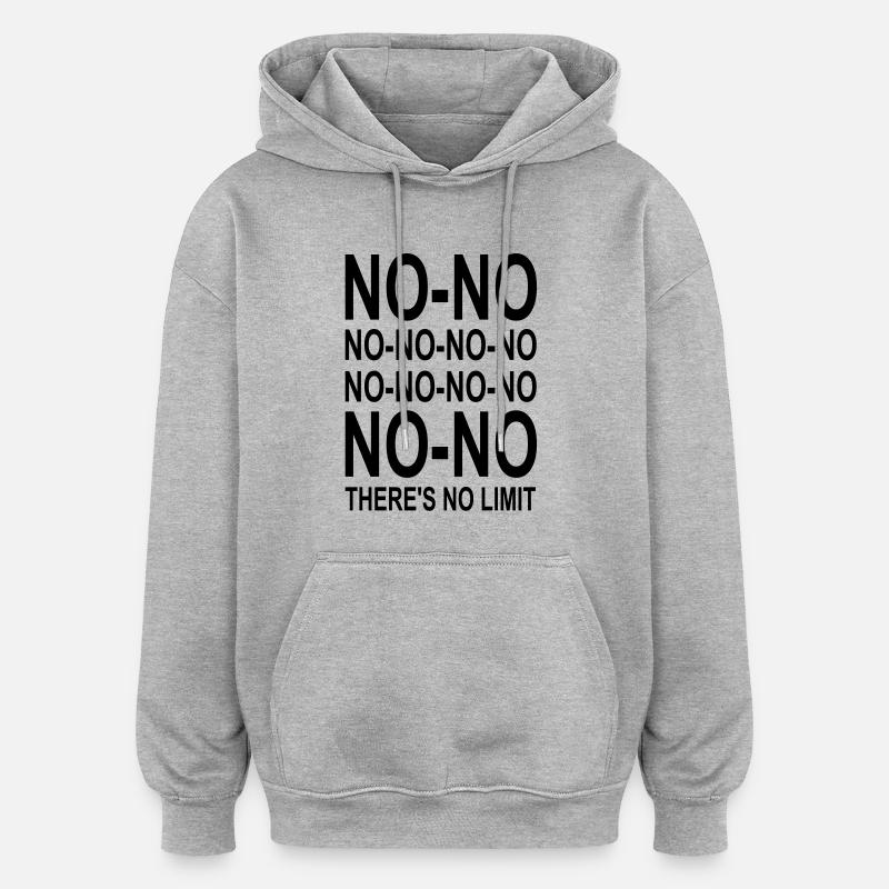 There's no limit! - Oversized Unisex Hoodie - heather grey