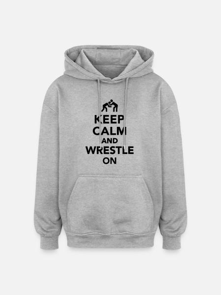 Keep calm and wrestle on - Oversized Unisex Hoodie - heather grey