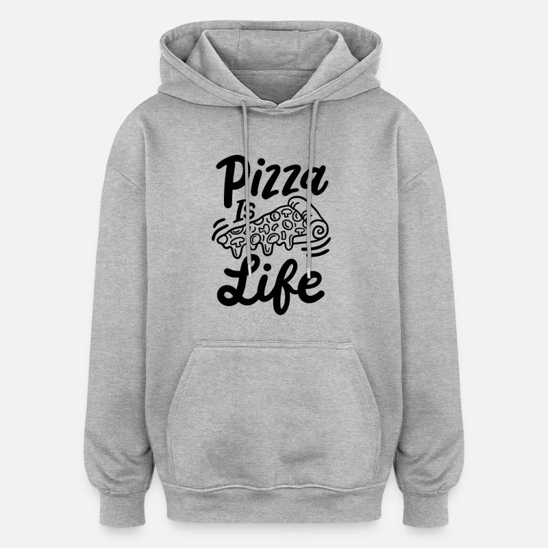 La pizza, c’est la vie - Sweat à capuche oversize unisexe - gris chiné