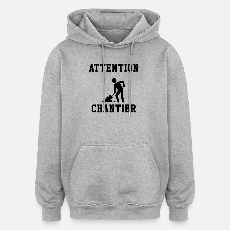 Attention Chantier - Sweat à capuche oversize unisexe - gris chiné