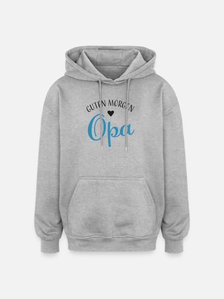 Guten Morgen Opa - Oversized Unisex Hoodie - Grau meliert