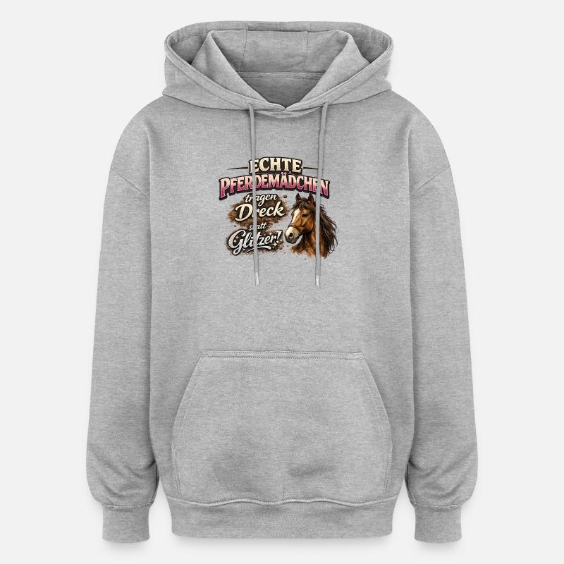 Echte Pferdemädchen: Dreck statt Glitzer - Oversized Unisex Hoodie - Grau meliert