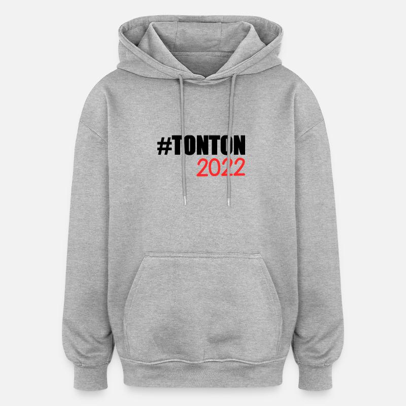 SUPER TONTON. TONTON. ONCLE. FÉLICITATION - Sweat à capuche oversize unisexe - gris chiné