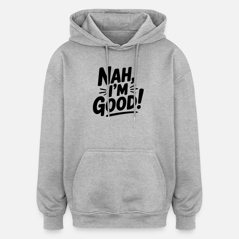 Non, ça va ! - Sweat à capuche oversize unisexe - gris chiné