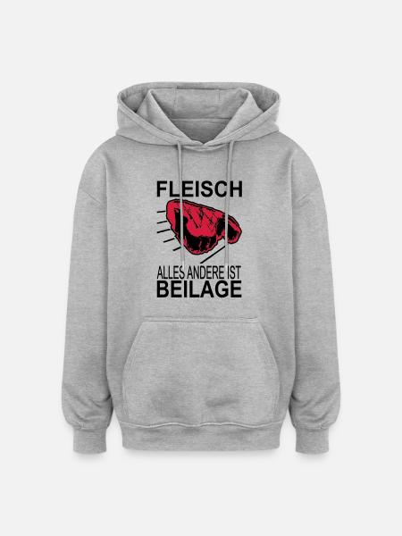 meat everything else is garnish - Oversized Unisex Hoodie - heather grey