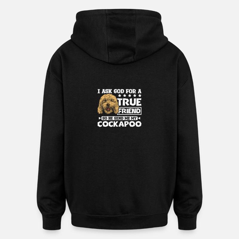 God send me my cockapoo - Oversized Unisex Hoodie - Schwarz