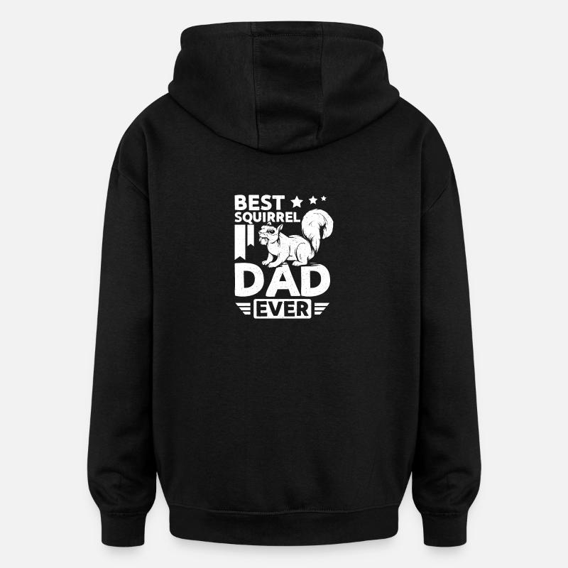 Best squirrel dad ever - Oversized Unisex Hoodie - black