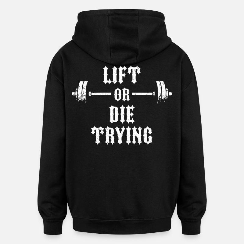Soulever ou mourir - Sweat à capuche oversize unisexe - noir