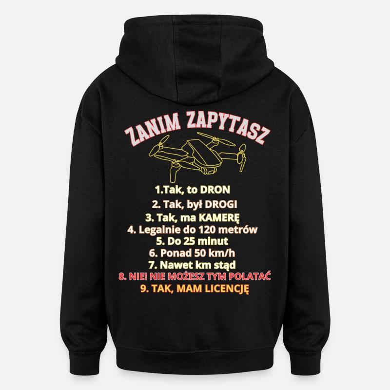 Dla pytających, zasady , Dron pilot - Oversized Unisex Hoodie - black
