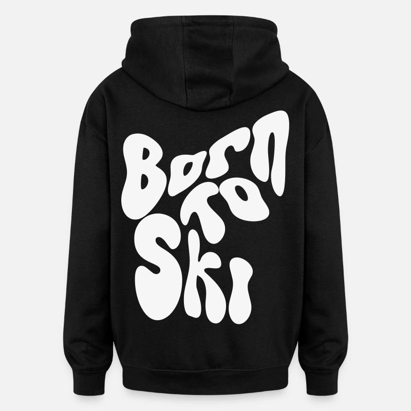 Né pour skier - Winter Design - Sweat à capuche oversize unisexe - noir