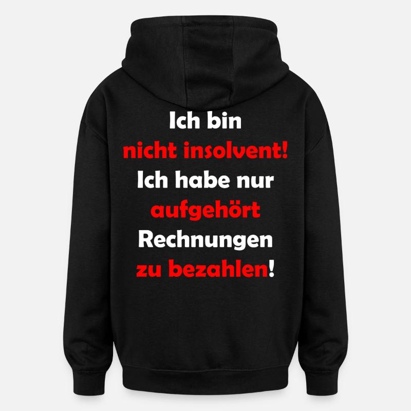 Je ne suis pas insolvable - Sweat à capuche oversize unisexe - noir