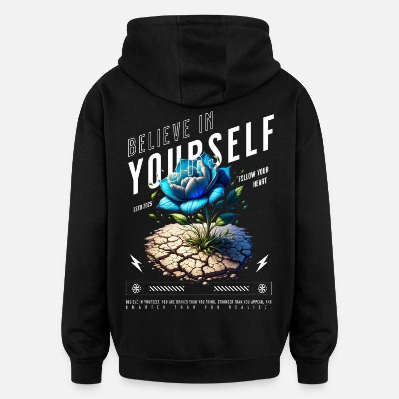 Glaube an dich Selbst Blüte - Oversized Unisex Hoodie - Schwarz