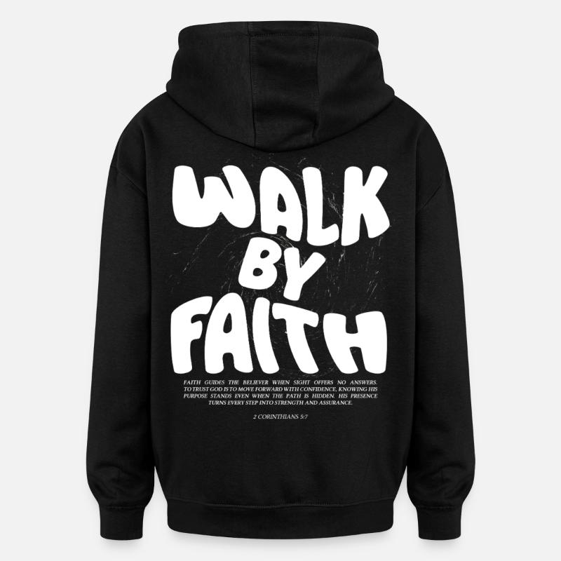 Wandeln Sie im Glauben - Oversized Unisex Hoodie - Schwarz