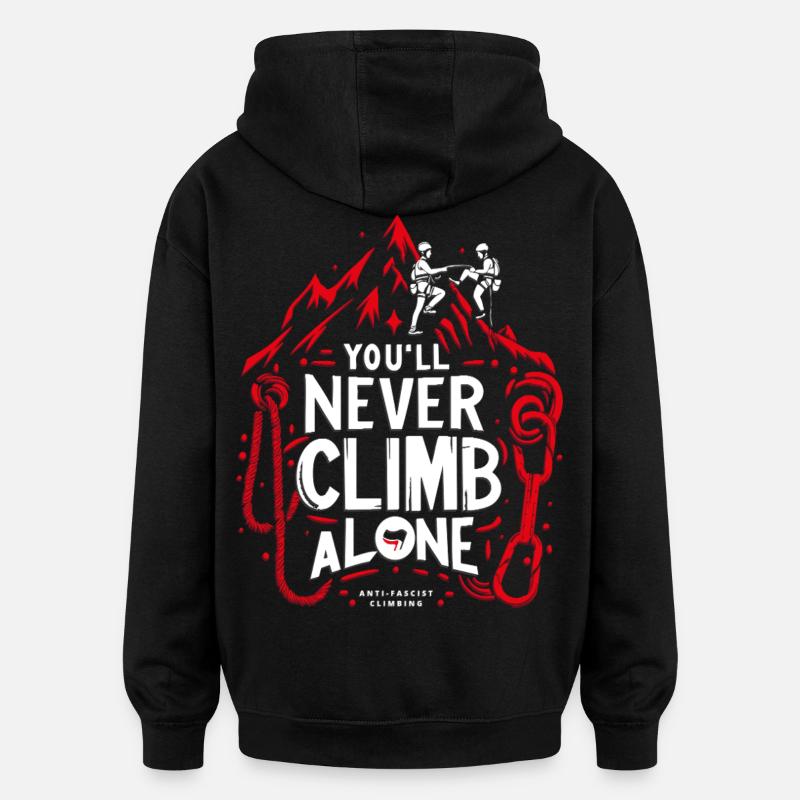 Tu ne grimperas jamais seul - Sweat à capuche oversize unisexe - noir