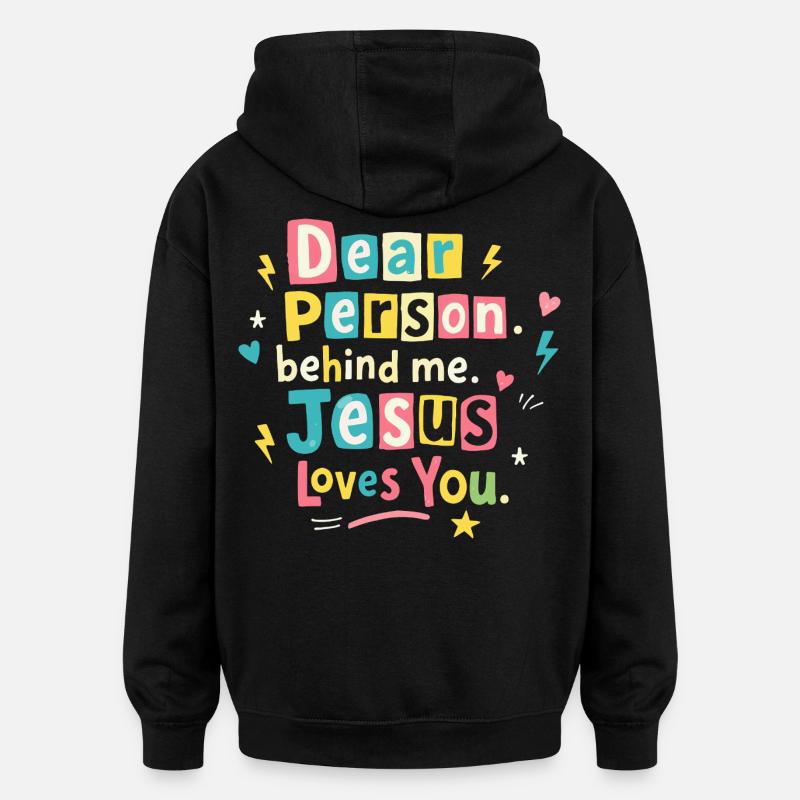 Jésus t’aime, message positif - Sweat à capuche oversize unisexe - noir