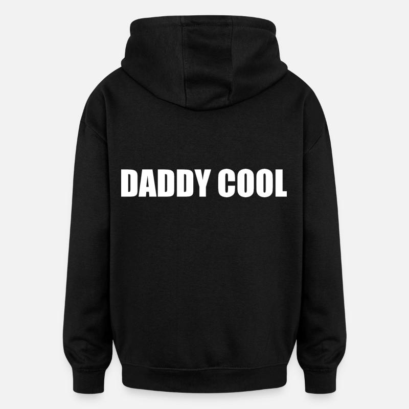 Daddy cool - Sweat à capuche oversize unisexe - noir