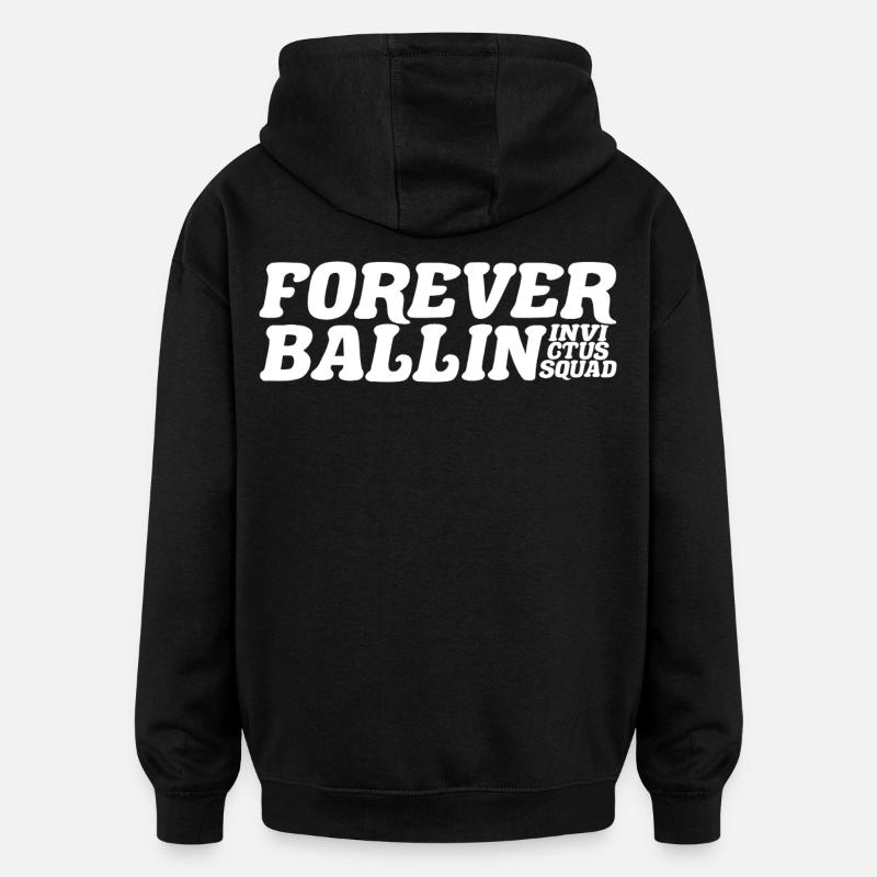 Forever Ballin Squad - Oversized Unisex Hoodie - black