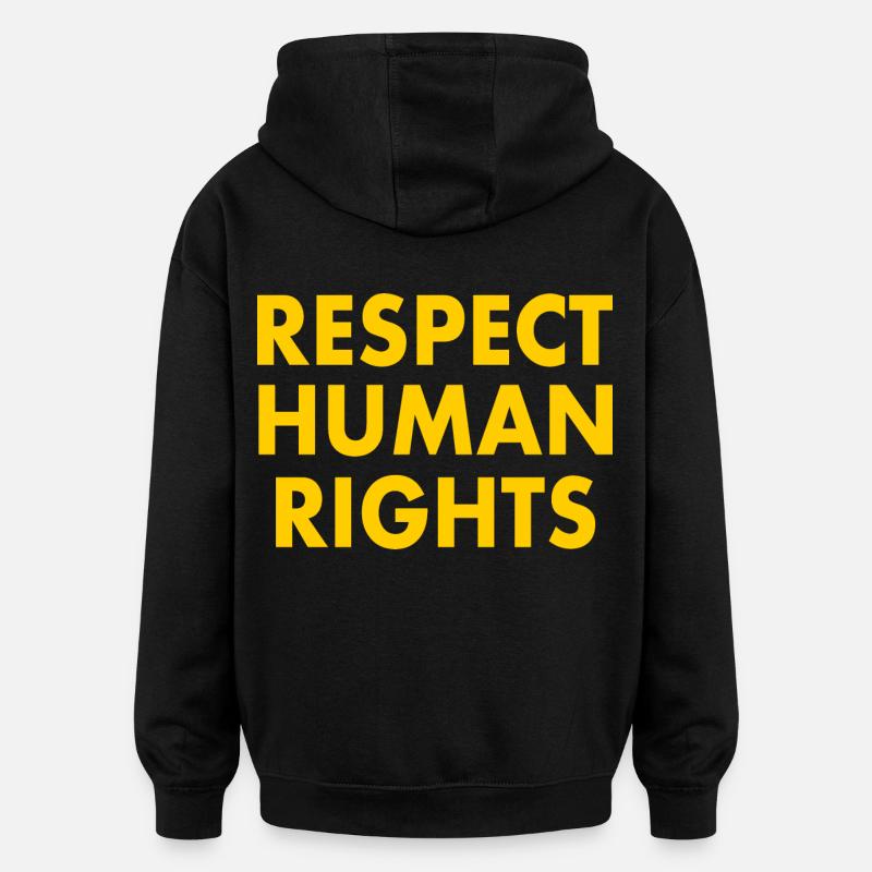 Respect human rights - Sweat à capuche oversize unisexe - noir