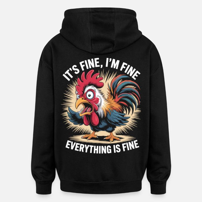 Je vais bien... vraiment! -Coq - Sweat à capuche oversize unisexe - noir
