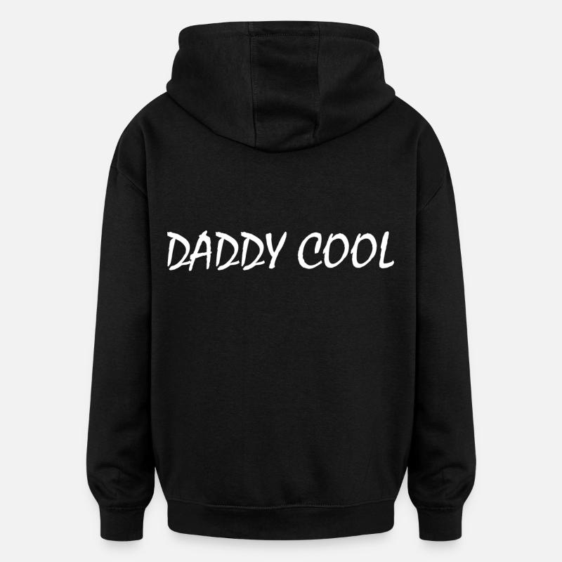 Daddy cool - Sweat à capuche oversize unisexe - noir