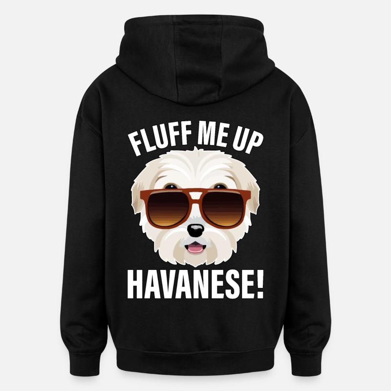 Gonflez-moi le bichon havanais - Sweat à capuche oversize unisexe - noir