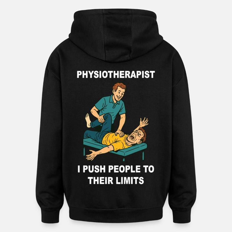 Physiothérapie Dicton amusant de physiothérapeute - Sweat à capuche oversize unisexe - noir
