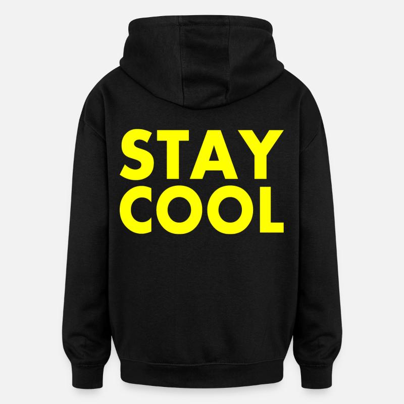 Stay cool - Sweat à capuche oversize unisexe - noir