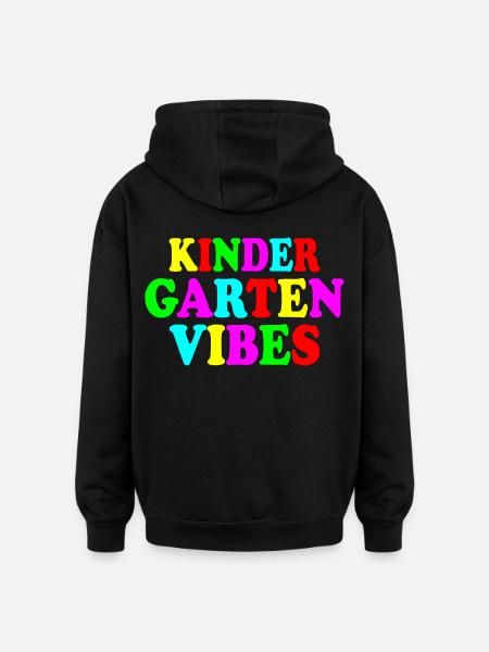 kindergarten vibes - Oversized Unisex Hoodie - black