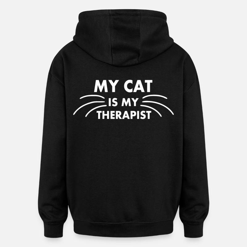 my cat is my therapist - Sweat à capuche oversize unisexe - noir