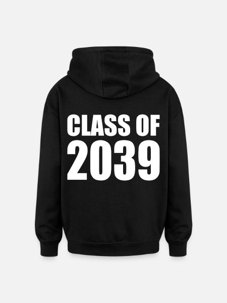 Class of 2039 - Oversized Unisex Hoodie - black
