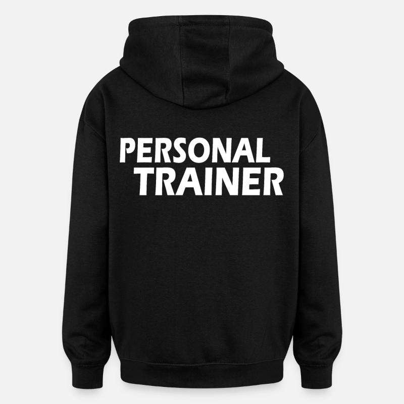 Personal trainer - Sweat à capuche oversize unisexe - noir