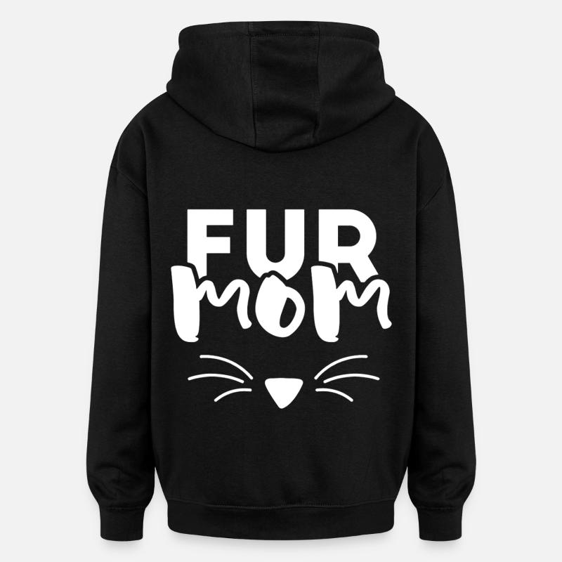 Fur Mom Cat Lover - Oversized Unisex Hoodie - black