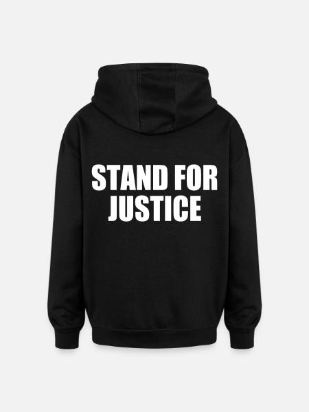 Stand for justice - Oversized Unisex Hoodie - Schwarz