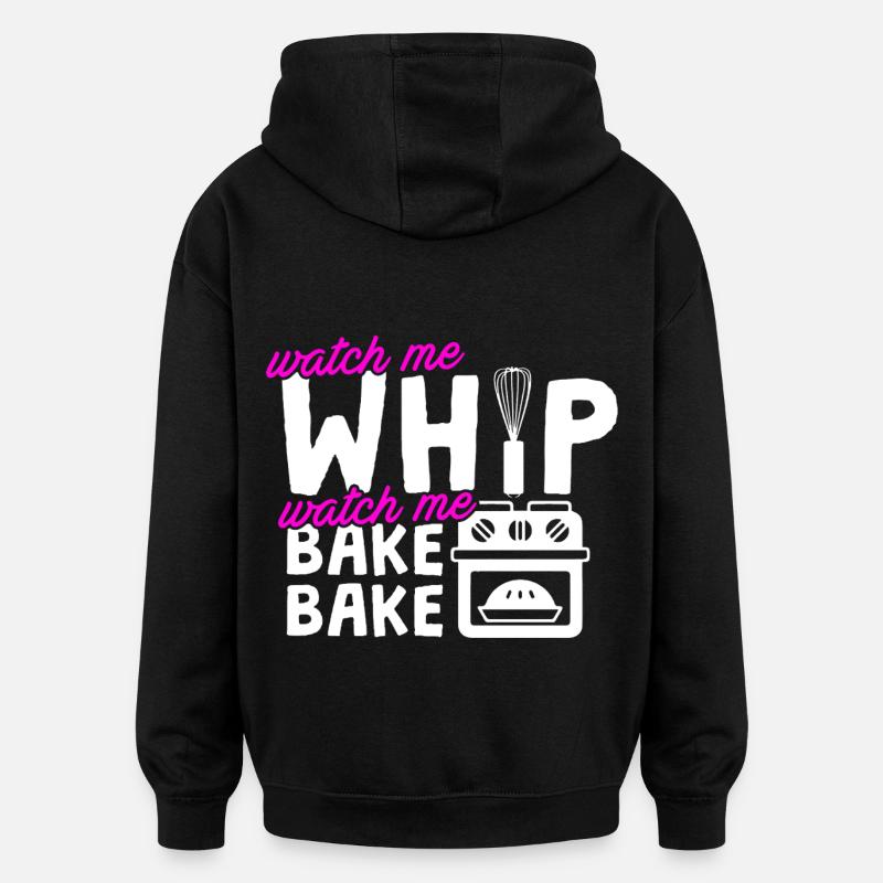Baker Watch Me Bake - Oversized Unisex Hoodie - black