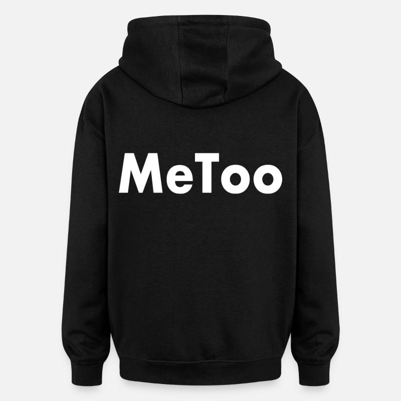 Me too - Oversized Unisex Hoodie - black