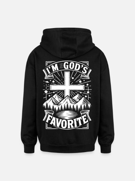 I'm God's favorite - Oversized Unisex Hoodie - black