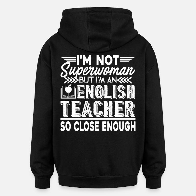 Englischlehrer Ich bin ein Englischlehrer - Oversized Unisex Hoodie - Schwarz