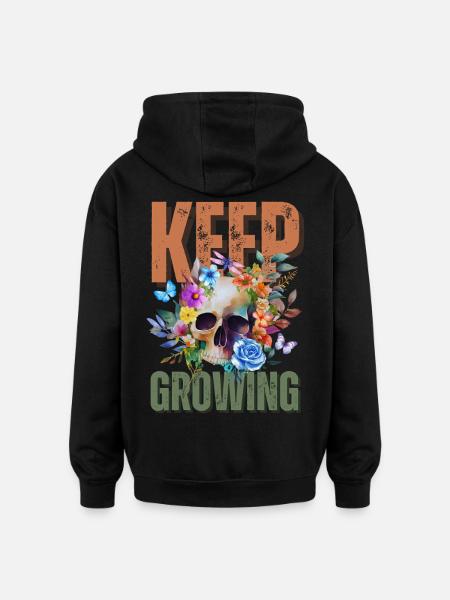 Keep On Growing - Oversized Unisex Hoodie - black