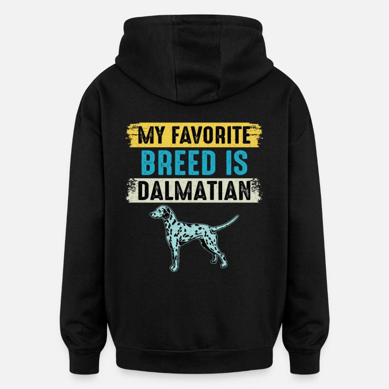 Ma race préférée est dalmate - Sweat à capuche oversize unisexe - noir