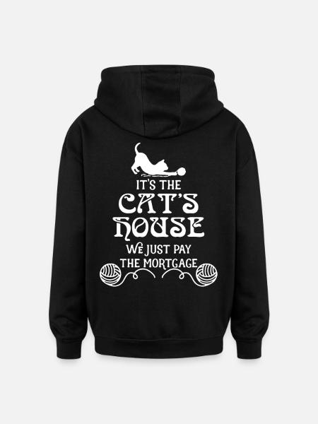 It's The Cat's House - Oversized Unisex Hoodie - black
