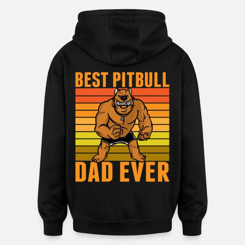 Best Pitbull dad ever - Oversized Unisex Hoodie - black