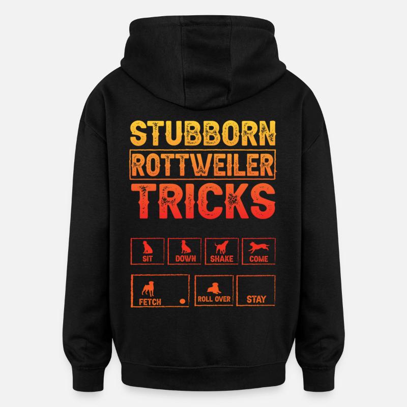Stubborn Rottweiler Tricks - Oversized Unisex Hoodie - black