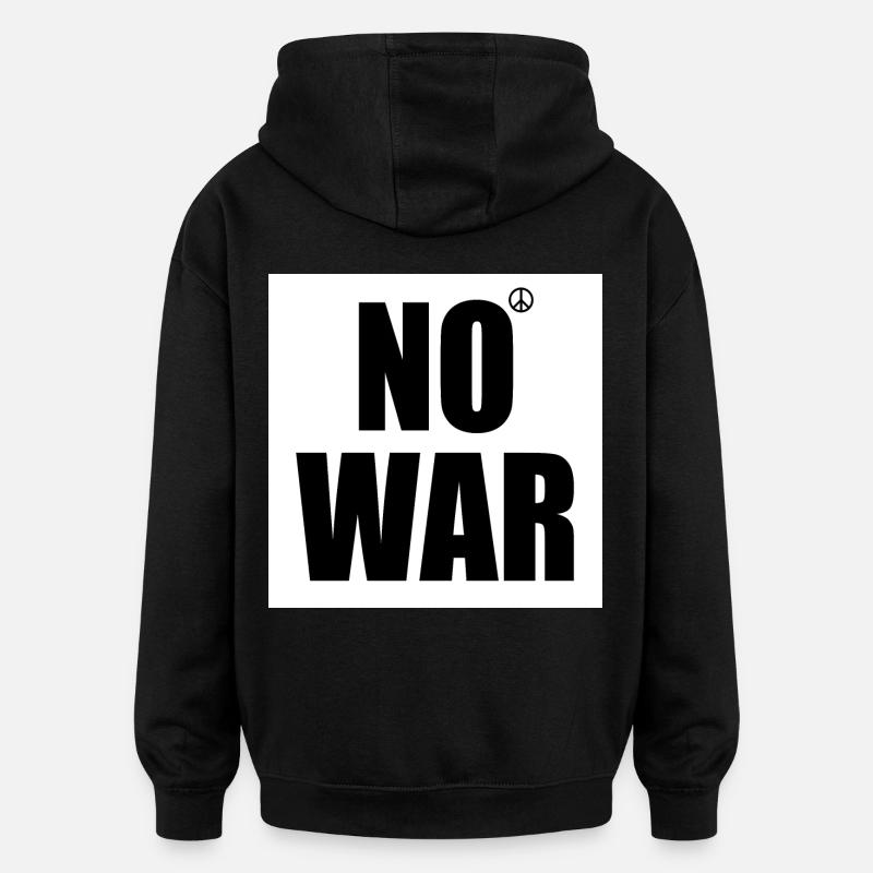No war - Sweat à capuche oversize unisexe - noir