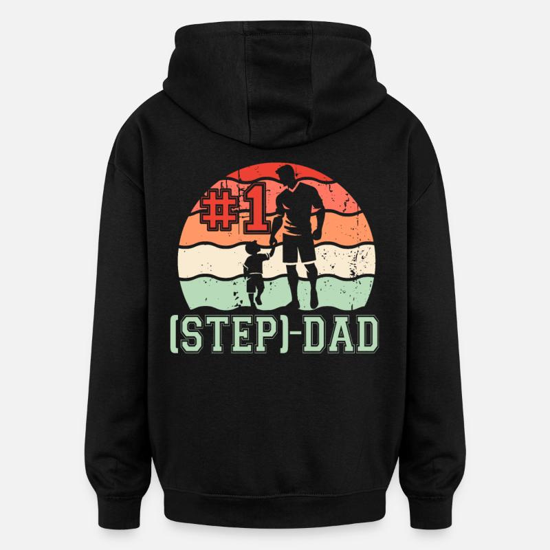 Step Dad - Oversized Unisex Hoodie - black