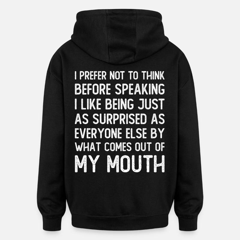 Funny Saying Sarcastic Saying - Oversized Unisex Hoodie - black